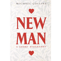 New Man : A Short Biography