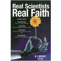 Real Scientists Real Faith