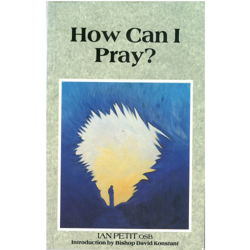 How Can I Pray?