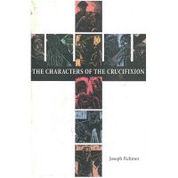 The Characters of the Cricifixion